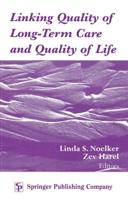 Linking Quality of Long Term Care and Quality of Life
