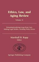 Ethics, Law, and Aging Review, Volume 11