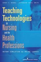Teaching Technologies in Nursing and the Health Professions