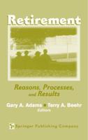 Retirement: Reasons, Processes, and Results