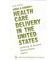 Health Care Delivery in the United States