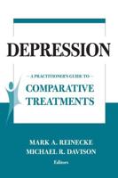 Depression: A Practioner's Guide to Comparative Treatments