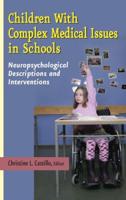 Children With Complex Medical Issues in Schools