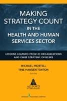 Making Strategy Count in the Health and Human Services Sectors