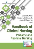 Handbook of Clinical Nursing. Pediatric and Neonatal Nursing