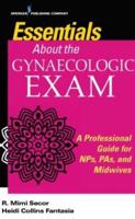 Essentials About the Gynaecologic Exam