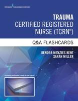 Trauma Certified Registered Nurse (TCRN)