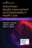 Data-Driven Quality Improvement and Sustainability in Healthcare