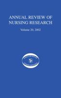 Annual Review of Nursing Research, Volume 20, 2002: Geriatric Nursing Research