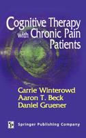 Cognitive Therapy With Chronic Pain Patients