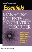 Essentials for Managing Patients With a Psychiatric Disorder