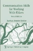 Communication Skills for Working With Elders