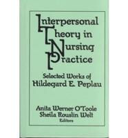 Interpersonal Theory in Nursing Practice