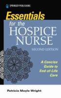 Essentials for the Hospice Nurse