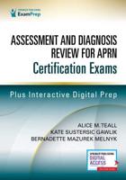 Assessment and Diagnosis Review for Advanced Practice Nursing Certification Exams