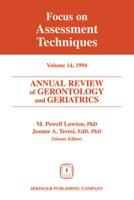 Annual Review of Gerontology and Geriatrics, Volume 14, 1994: Focus on Assessment Techniques