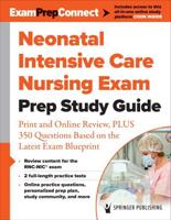 Neonatal Intensive Care Nursing Exam Prep Study Guide