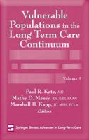 Vulnerable Populations in the Long Term Care Continuum