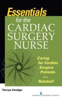 Essentials for the Cardiac Surgery Nurse