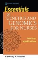 Essentials for Genetics and Genomics for Nurses