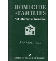 Homicide in Families and Other Special Populations