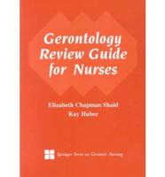 Gerontology Review Guide for Nurses