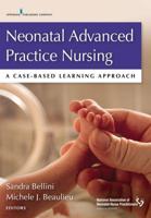 Neonatal Advanced Practice Nursing: A Case-Based Learning Approach