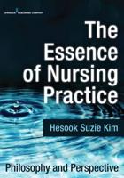 Essence of Nursing Practice: Philosophy and Perspective