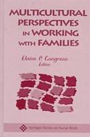 Multicultural Perspectives in Working With Families