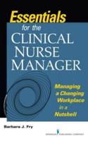 Essentials for the Clinical Nurse Manager