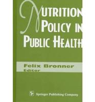Nutrition Policy in Public Health