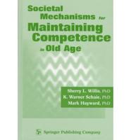 Societal Mechanisms for Maintaining Competence in Old Age