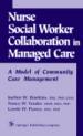 Nurse-Social Worker Collaboration in Managed Care