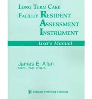 Long Term Care Facility Resident Assessment Instrument