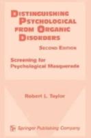 Distinguishing Psychological From Organic Disorders, 2nd Edition