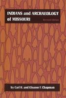 Indians and Archaeology of Missouri