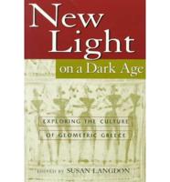 New Light on a Dark Age