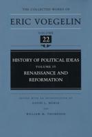 History of Political Ideas. Vol.4 Renaissance and Reformation