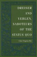 Dreiser and Veblen, Saboteurs of the Status Quo