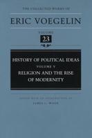 History of Political Ideas. Vol.5 Religion and the Rise of Modernity