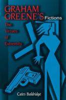 Graham Greene's Fictions