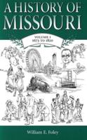 A History of Missouri. Vol.1 1673 to 1820