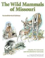 The Wild Mammals of Missouri