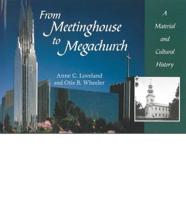 From Meetinghouse to Megachurch