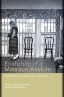 Evolution of a Missouri Asylum