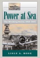 Power at Sea V. 2; Breaking Storm, 1919-1945