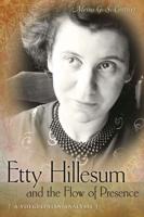 Etty Hillesum and the Flow of Presence
