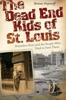 The Dead End Kids of St. Louis