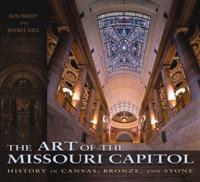 The Art of the Missouri Capitol
