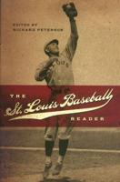 The St. Louis Baseball Reader. Volume 1